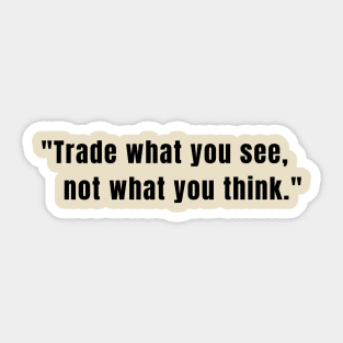 Financial Psychology Quote: Minimalist Typography for Traders Sticker